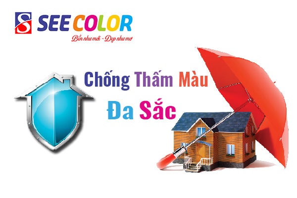 Sơn chống thấm màu đa sắc cao cấp